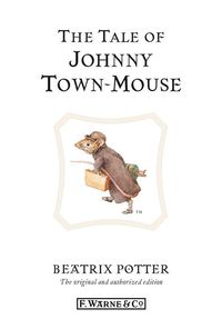 Bild vom Artikel The Tale of Johnny Town-Mouse vom Autor Beatrix Potter