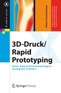 Bild vom Artikel 3D-Druck/Rapid Prototyping vom Autor Petra Fastermann