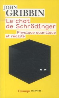 Produktbild: Le chat de Schr&ouml;dinger : physique quantique et r&eacute;alit&eacute;