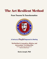 Produktbild: The Act Resilient Method: From Trauma to Transformation