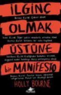 Produktbild: Ilginc Olmak &Uuml;st&uuml;ne Bir Manifesto