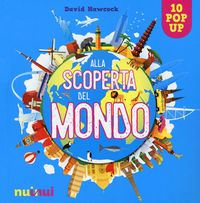 Produktbild: Alla scoperta del mondo