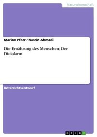 Produktbild: Die Ern&auml;hrung des Menschen; Der Dickdarm