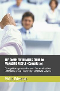 Produktbild: THE COMPLETE HUMAN'S GUIDE TO MANAGING PEOPLE - Compilation