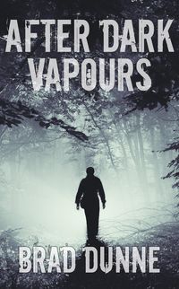 Produktbild: After Dark Vapours (Gothic Newfoundland of Brad Dunne)