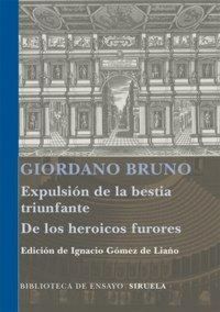 Produktbild: Expulsi&oacute;n de la bestia triunfante ; Los heroicos furores