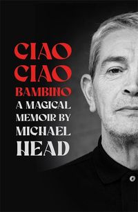 Produktbild: Ciao Ciao Bambino: A Magical Memoir