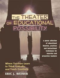 Produktbild: Theater of Educational Possibility