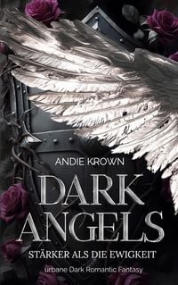Produktbild: Dark Angels - St&auml;rker als die Ewigkeit