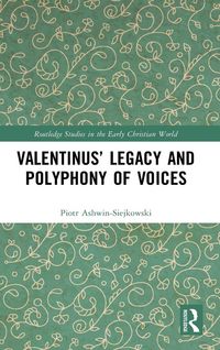 Produktbild: Valentinus' Legacy and Polyphony of Voices