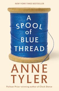 Bild vom Artikel A Spool of Blue Thread vom Autor Anne Tyler