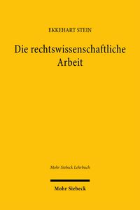 Produktbild: Die rechtswissenschaftliche Arbeit