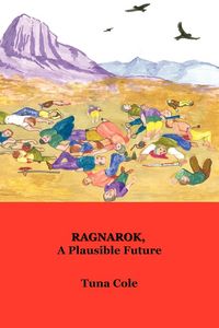 Produktbild: Ragnarok, a Plausible Future