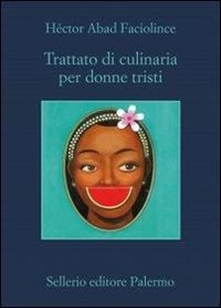Produktbild: Trattato di culinaria per donne tristi