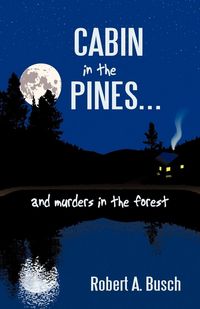 Produktbild: Cabin in the Pines. . .