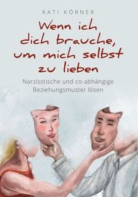 Produktbild: Wenn ich dich brauche, um mich selbst zu lieben