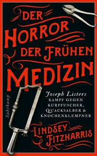 Produktbild: Der Horror der fr&uuml;hen Medizin