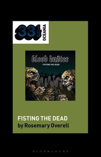 Produktbild: Blood Duster's Fisting the Dead