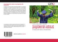 Produktbild: Investigaci&oacute;n sobre el programa de maestr&iacute;a
