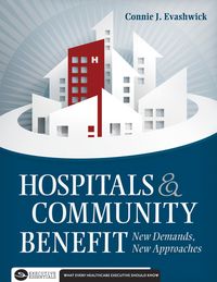 Produktbild: Hospitals and Community Benefit: New Demands, New Approaches