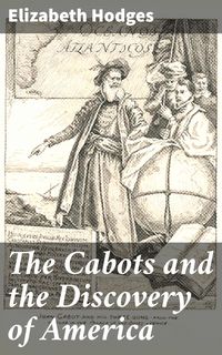 Produktbild: The Cabots and the Discovery of America