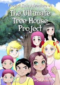 Produktbild: The Ultimate Tree House Project (Manga Edition)