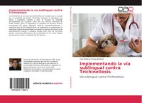 Produktbild: Implementando la v&iacute;a sublingual contra Trichinellosis