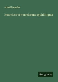 Produktbild: Nourrices et nourrissons syphilitiques
