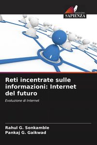 Produktbild: Reti incentrate sulle informazioni: Internet del futuro