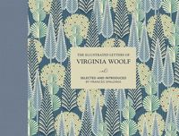 Produktbild: Spalding, F: The Illustrated Letters of Virginia Woolf