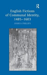 Produktbild: English Fictions of Communal Identity, 1485-1603