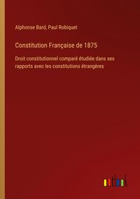Produktbild: Constitution Fran&ccedil;aise de 1875