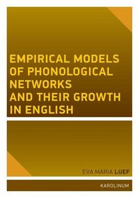 Produktbild: Empirical Models of Phonological Networks and Their Growth in English