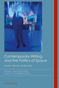 Produktbild: Contemporary Writing and the Politics of Space