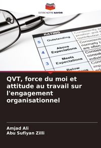 Produktbild: QVT, force du moi et attitude au travail sur l'engagement organisationnel