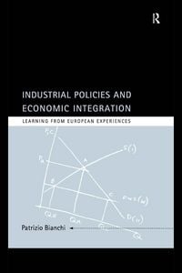 Produktbild: Industrial Policies and Economic Integration
