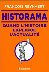 Produktbild: Historama : quand l'histoire explique l'actualit&eacute;