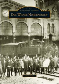 Produktbild: Der Wiener Nordbahnhof