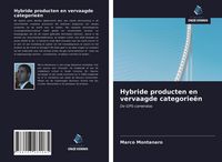 Produktbild: Hybride producten en vervaagde categorie&euml;n