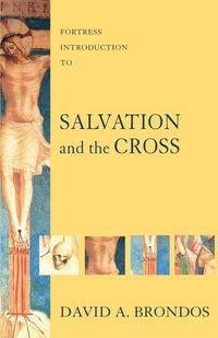 Produktbild: Brondos, D: Fortress Introduction to Salvation and the Cross