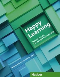 Produktbild: Happy Learning &ndash; How to Learn Languages Successfully