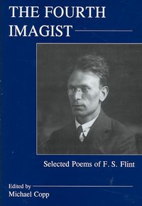 Produktbild: The Fourth Imagist: Selected Poems of F.S. Flint