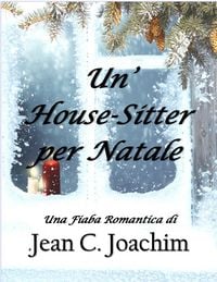 Produktbild: Un' House-Sitter per Natale (Holiday Hearts, #1)