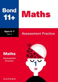Produktbild: Bond 11+ Maths Assessment Practice Papers Age 6-7 (for GL Assessment & other 11 plus exams)