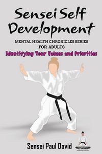 Produktbild: Sensei Self Development Mental Health Chronicles Series - Identifying Your Values and Priorities