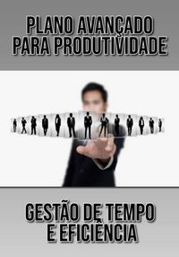 Produktbild: Plano Avan&ccedil;ado Para Produtividade