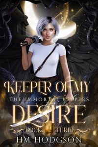 Produktbild: Keeper Of My Desire (The Immortal Keepers, #3)