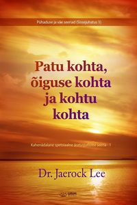 Produktbild: Patu kohta, &otilde;iguse kohta ja kohtu kohta(Estonian Edition)