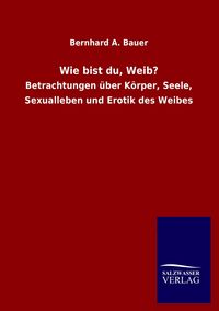 Produktbild: Wie bist du, Weib?