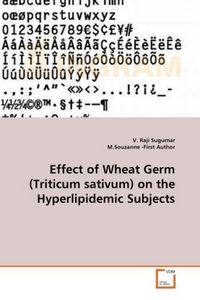 Produktbild: Sugumar, V: Effect of Wheat Germ (Triticum sativum) on the H